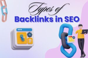 Read more about the article Types of Backlinks in SEO